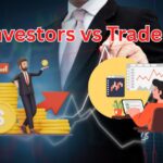 Investors vs Traders: Know Where You Fit