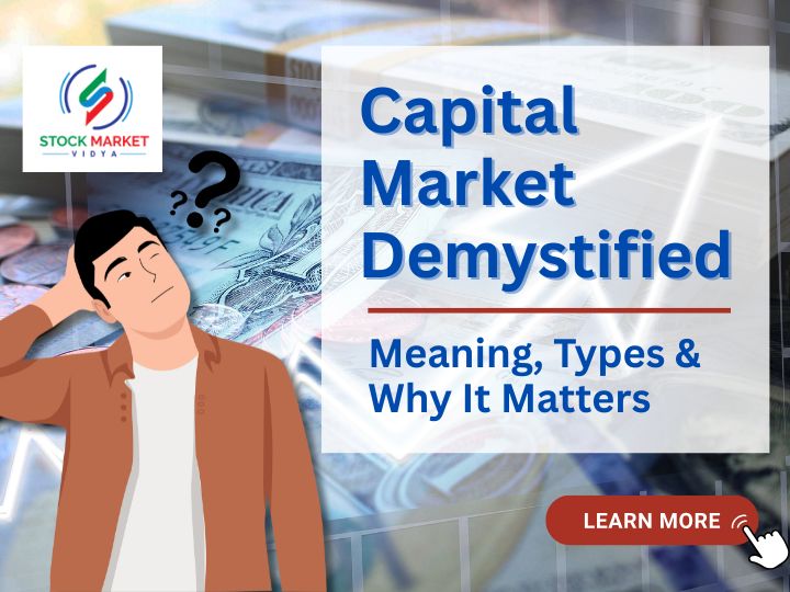 Capital Market Demystified