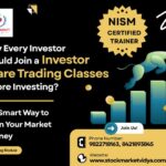 Why Every Investor Should Join a Share Trading Classes Before Investing