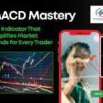 MACD Mastery: The Indicator That Simplifies Market Trends for Every Trader