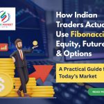 How Indian Traders Actually Use Fibonacci in Equity, Futures & Options