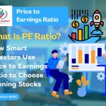 What Is PE Ratio? How Smart Investors Use Price to Earnings Ratio to Choose Winning Stocks