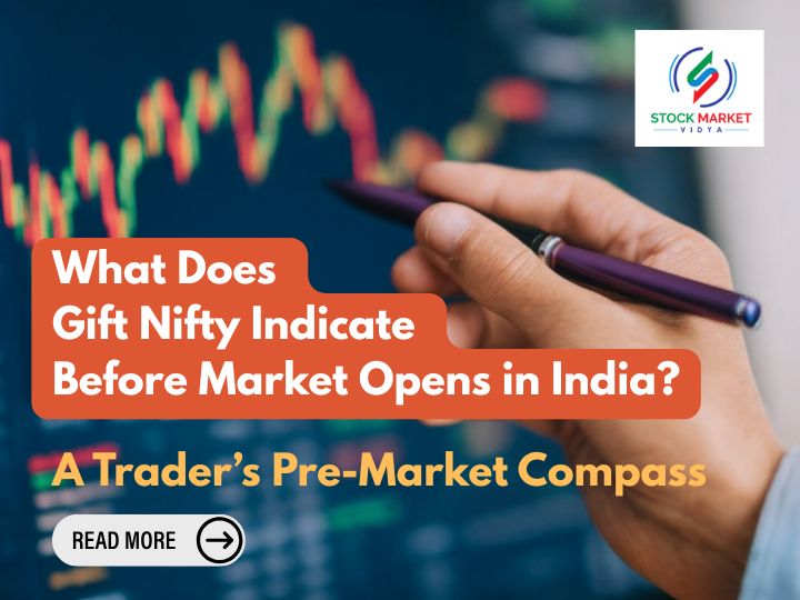 What Does Gift Nifty Indicate Before Market Opens in India? A Trader’s Pre-Market Compass