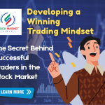 Developing a Winning Trading Mindset: The Secret Behind Successful Traders in the Stock Market
