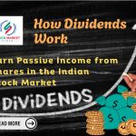 How Dividends Work: Earn Passive Income from Shares in the Indian Stock Market