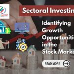 Sectoral Investing: Identifying Growth Opportunities in the Stock Market
