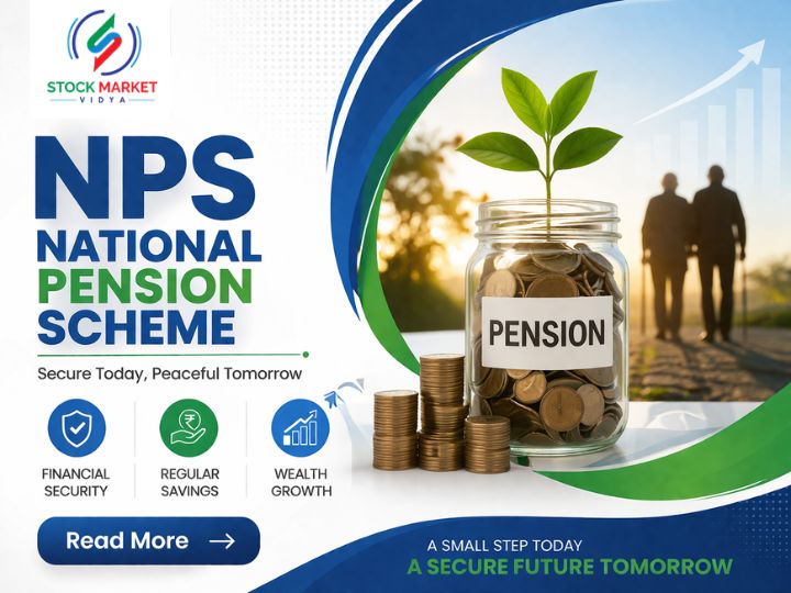 NPS National Pension Scheme – A Smart Retirement Plan Every Investor Must Know