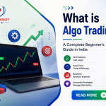 What is Algo Trading? A Complete Beginner’s Guide in India
