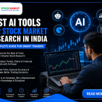 Best AI Tools for Stock Market Research in India A Complete Guide for Smart Traders