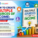 How to Create Multiple Sources of Income A Practical Guide to Financial Freedom in India