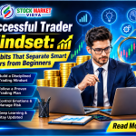 Successful Trader Mindset: 10 Habits That Separate Smart Traders from Beginners