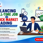 Balancing Full-Time Job and Stock Market Trading